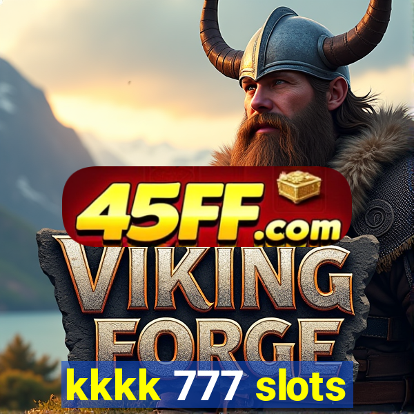 kkkk 777 slots